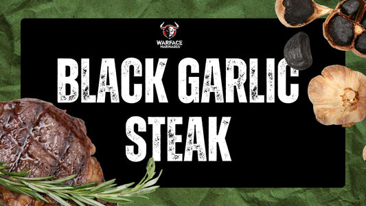 The Best Black Garlic Steak Recipe - Warface Marinades